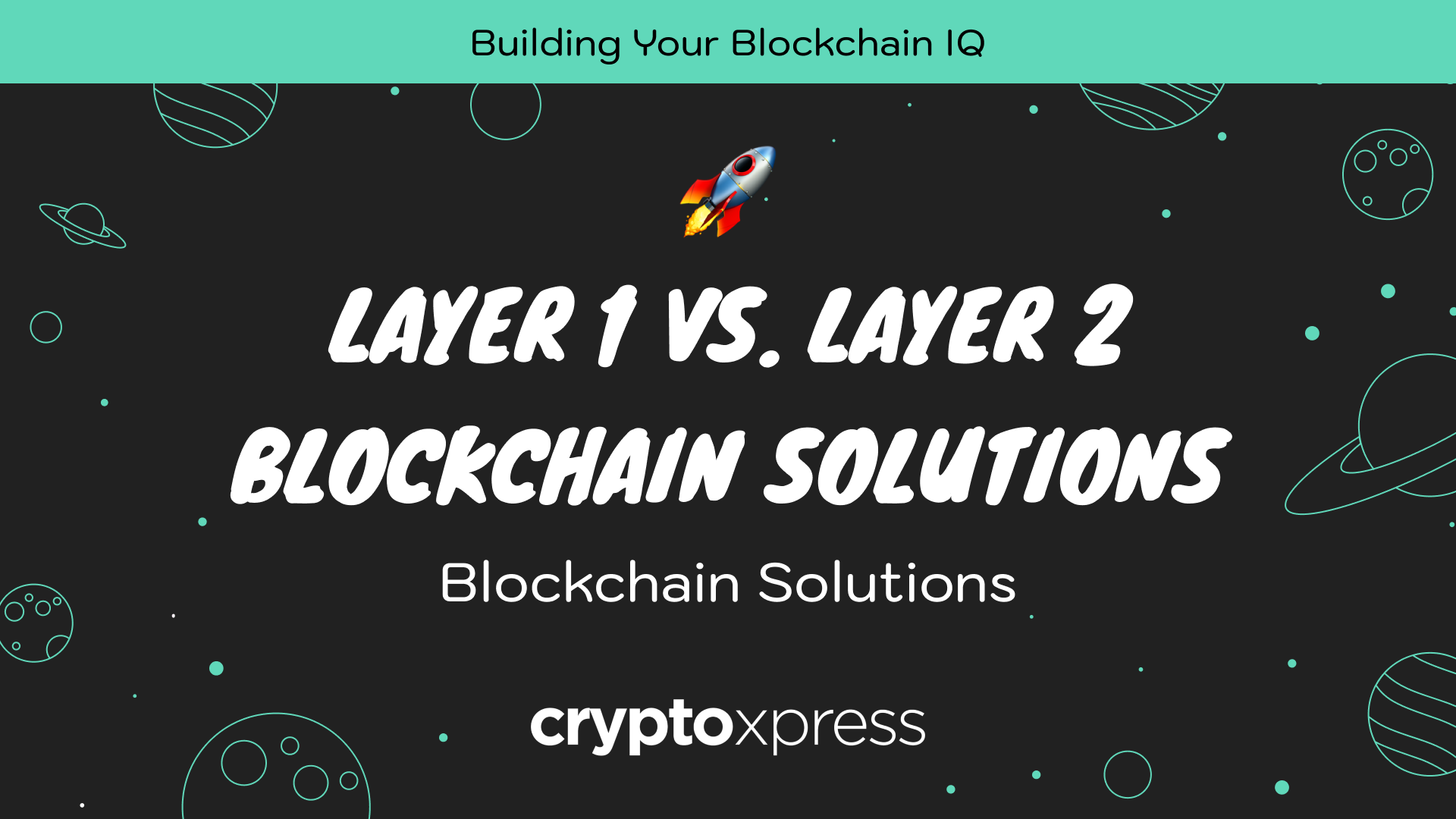 Layer 1 vs Layer 2 Blockchain solutions