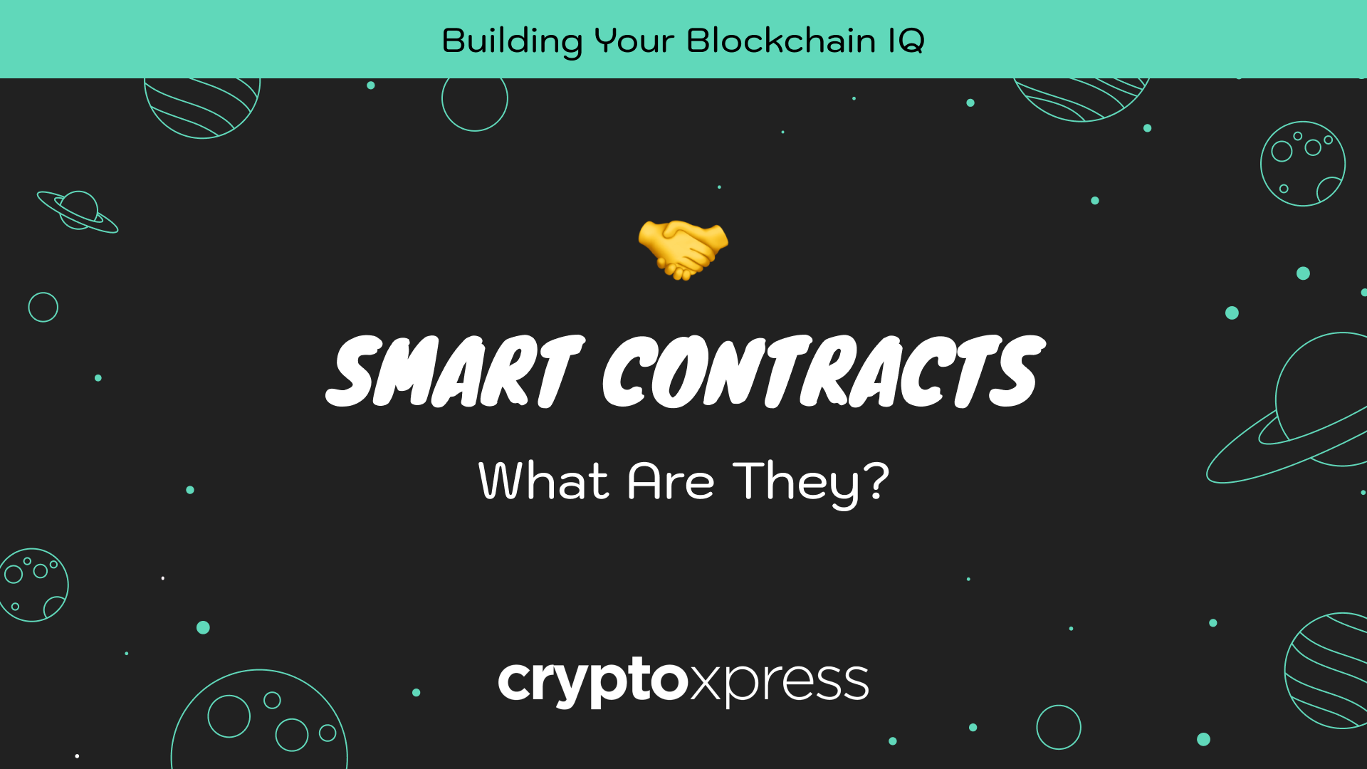 Smart Contracts Explained: What They Are and Why They Matter